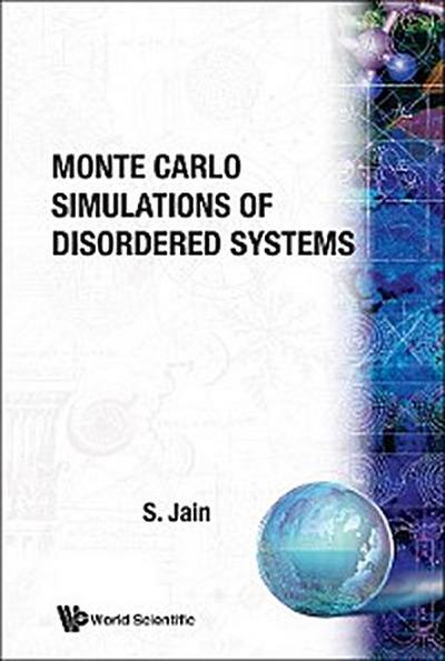 MONTE CARLO SIMULATIONS OF DISORDERED SYSTEMS