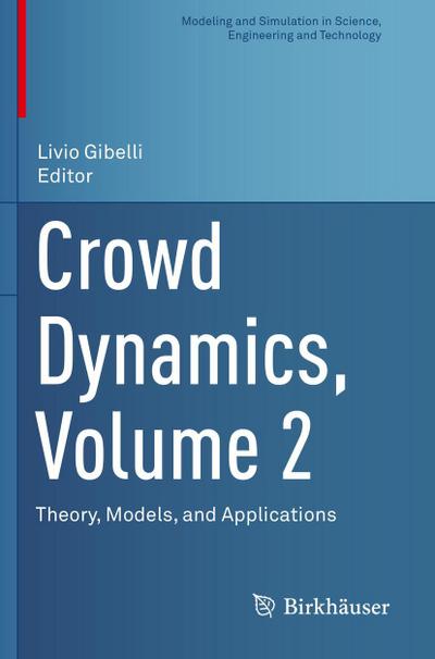 Crowd Dynamics, Volume 2