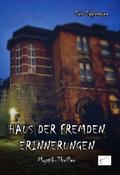 Haus der fremden Erinnerungen