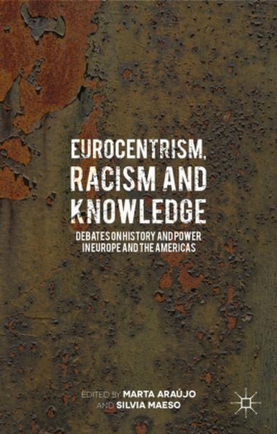 Eurocentrism, Racism and Knowledge