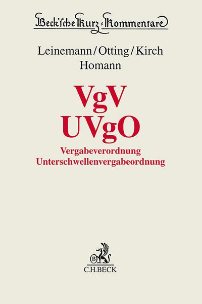 VgV - UVgO: Vergabeverordnung / Unterschwellenvergabeordnung (Beck’sche Kurz-Kommentare)