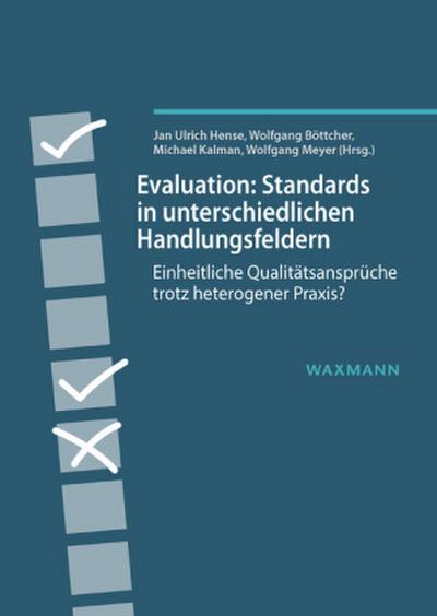 Evaluation: Standards in unterschiedlichen Handlungsfeldern