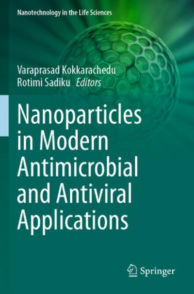 Nanoparticles in Modern Antimicrobial and Antiviral Applications