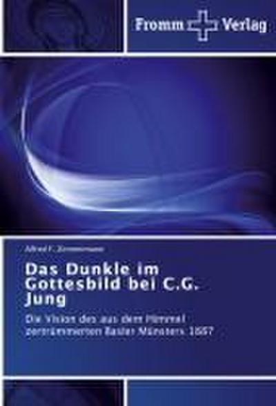 Das Dunkle im Gottesbild bei C.G. Jung