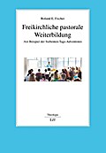Freikirchliche pastorale Weiterbildung