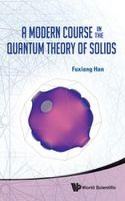 MODERN COURSE IN QUANTUM THEORY OF SOLID