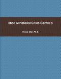 Ética Ministerial Cristo Céntrica
