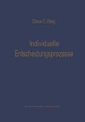 Individuelle Entscheidungsprozesse: Laborexperimen