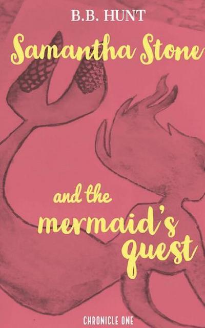 Samantha Stone and the Mermaid’s Quest