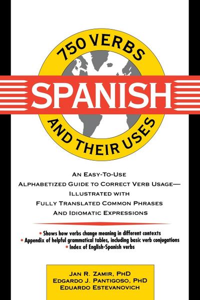 750 Spanish Verbs and Their Uses