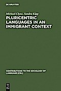 Pluricentric Languages in an Immigrant Context