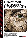Il riscatto dei Kerr