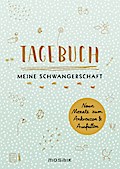 Tagebuch - Meine Schwangerschaft