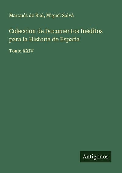 Coleccion de Documentos Inéditos para la Historia de España