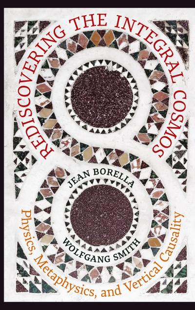 Rediscovering the Integral Cosmos