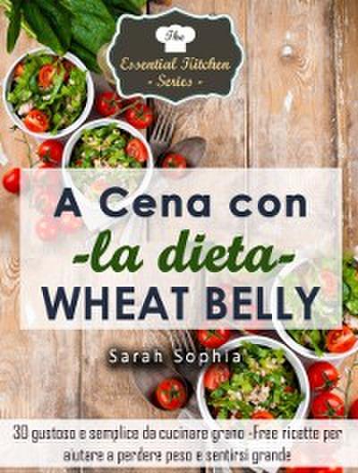 A Cena Con La Dieta Wheat Belly
