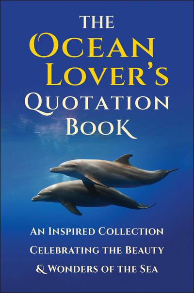 The Ocean Lover’s Quotation Book