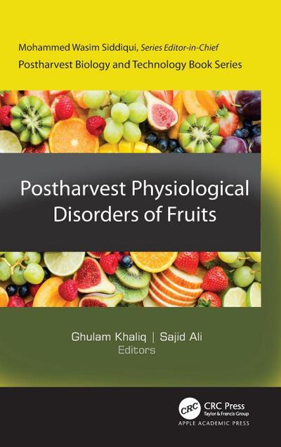 Postharvest Physiological Disorders of Fruits