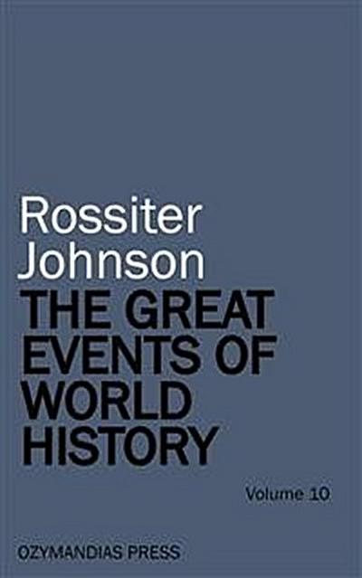 The Great Events of World History - Volume 10