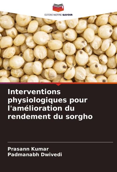 Interventions physiologiques pour l’amélioration du rendement du sorgho
