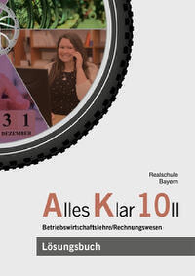 Alles Klar 10 II - Betriebswirtschaftslehre/Rechnungswesen