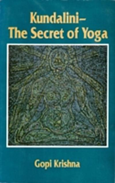 Kundalini: The Secret of Yoga