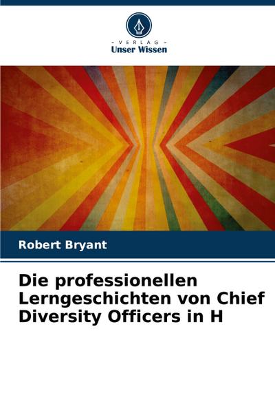 Die professionellen Lerngeschichten von Chief Diversity Officers in H