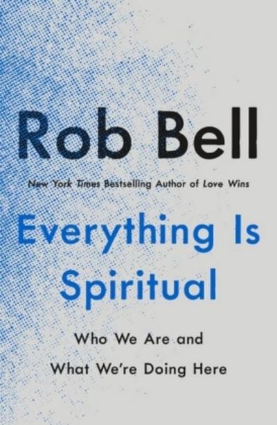 Everything Is Spiritual