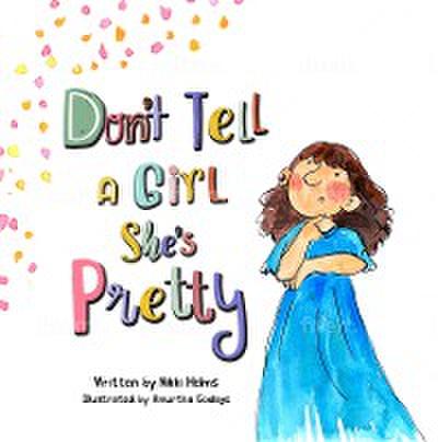Don’t Tell A Girl She’s Pretty