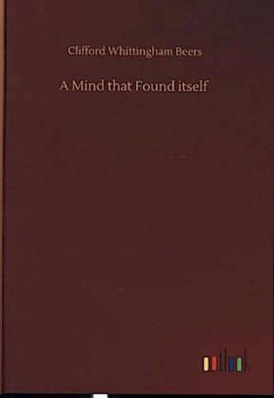 A Mind that Found itself