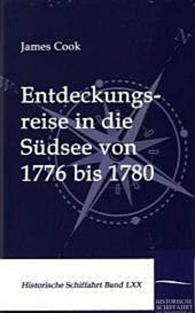 Entdeckungsreise in die Südsee von 1776 bis 1780