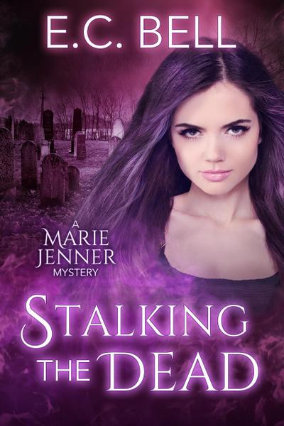 Stalking the Dead (A Marie Jenner Mystery, #3)
