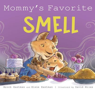 Mommy’s Favorite Smell