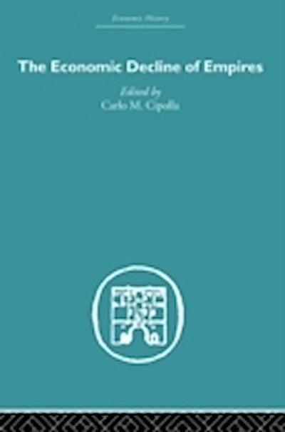 Economic Decline of Empires