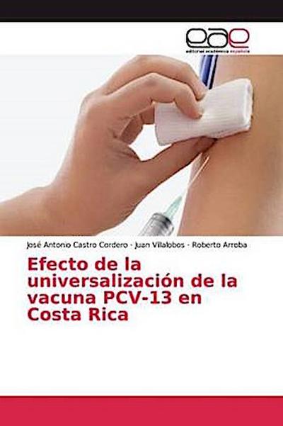 Efecto de la universalización de la vacuna PCV-13 en Costa Rica