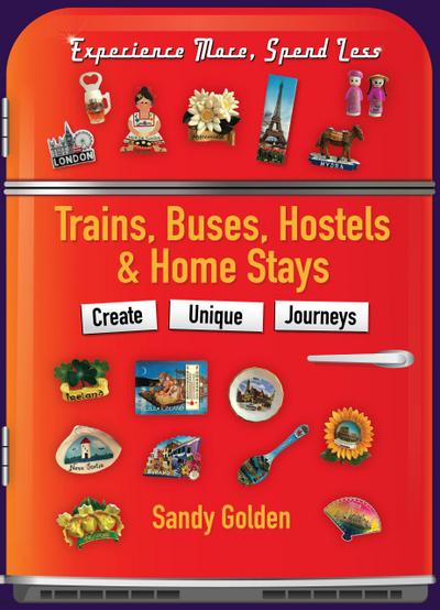 Trains, Buses, Hostels & Home Stays