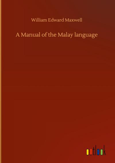 A Manual of the Malay language