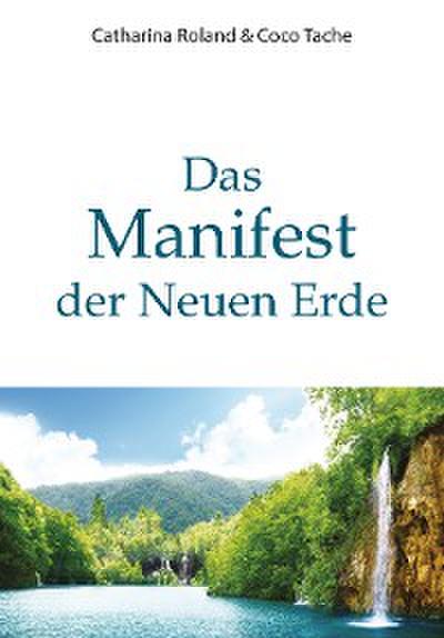 Das Manifest der Neuen Erde