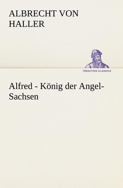 Alfred - König der Angel-Sachsen