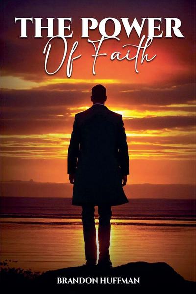 The Power of Faith