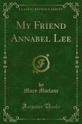 My Friend Annabel Lee