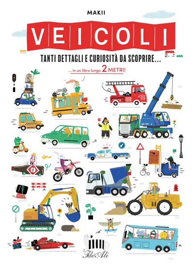 Veicoli. Tanti dettagli e curiosità da scoprire...