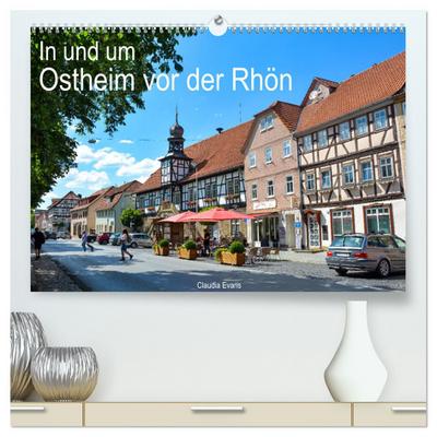 In und um Ostheim vor der Rhön (hochwertiger Premium Wandkalender 2024 DIN A2 quer), Kunstdruck in Hochglanz