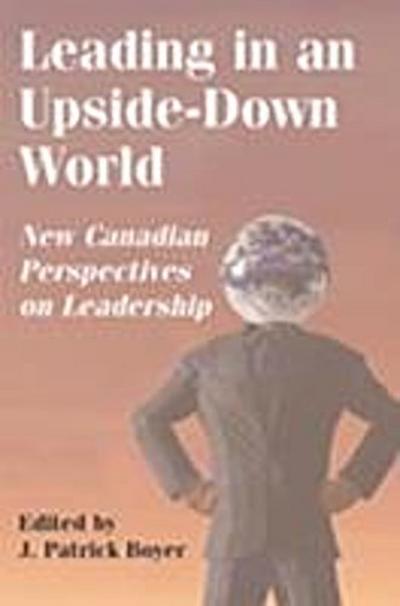 Leading in an Upside-Down World
