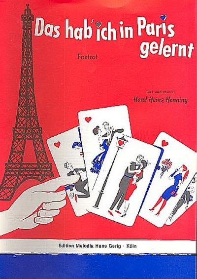 Das hab ich in Paris gelernt:Einzelausgabe Gesang und Klavier