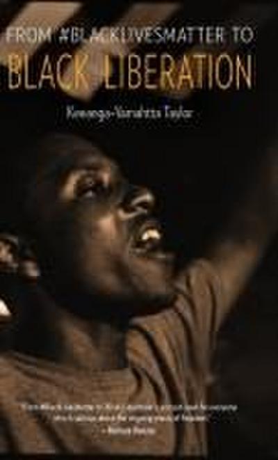 From #Blacklivesmatter to Black Liberation