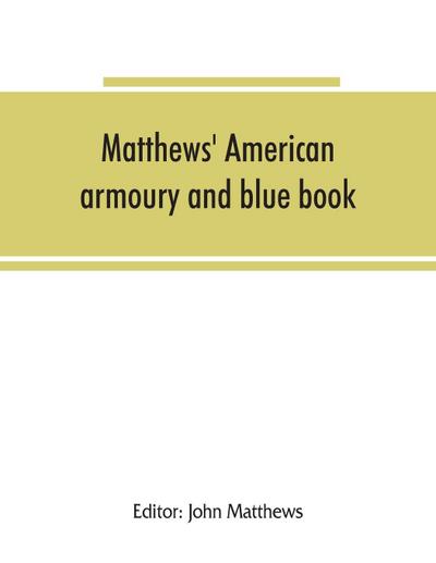 Matthews’ American armoury and blue book