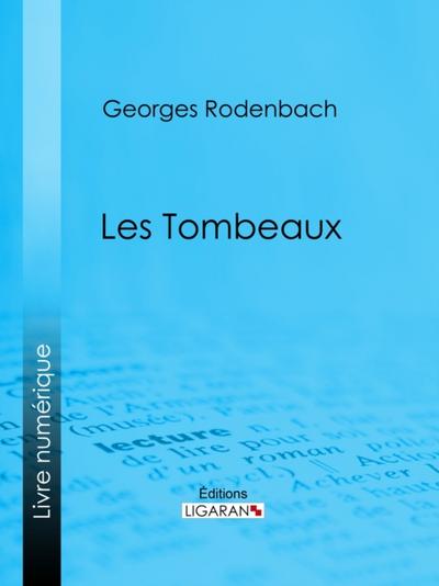 Les Tombeaux