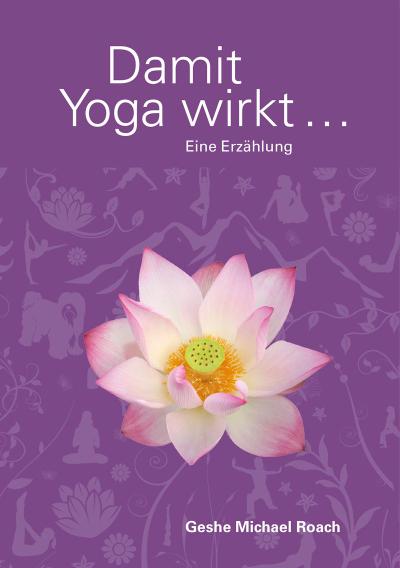 Damit Yoga wirkt