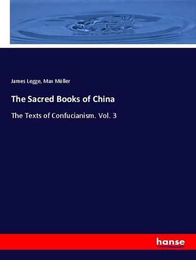 The Sacred Books of China